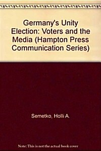 Germanys Unity Election (Paperback)