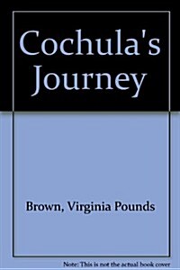 Cochulas Journey (Hardcover)