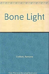 Bone Light (Paperback)