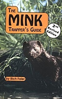 The Mink Trappers Guide (Paperback, 2nd)