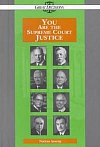You Are the Supreme Court Justice (Hardcover)