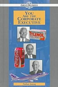 You Are the Corporate Executive (Hardcover)