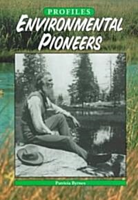 Environmental Pioneers (Hardcover)