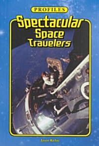 Spectacular Space Travelers (Hardcover)