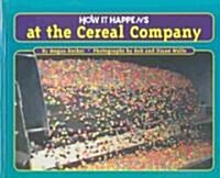 How It Happens at the Cereal Company (Hardcover)