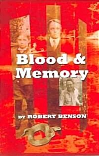 Blood and Memory: Memoir (Paperback)
