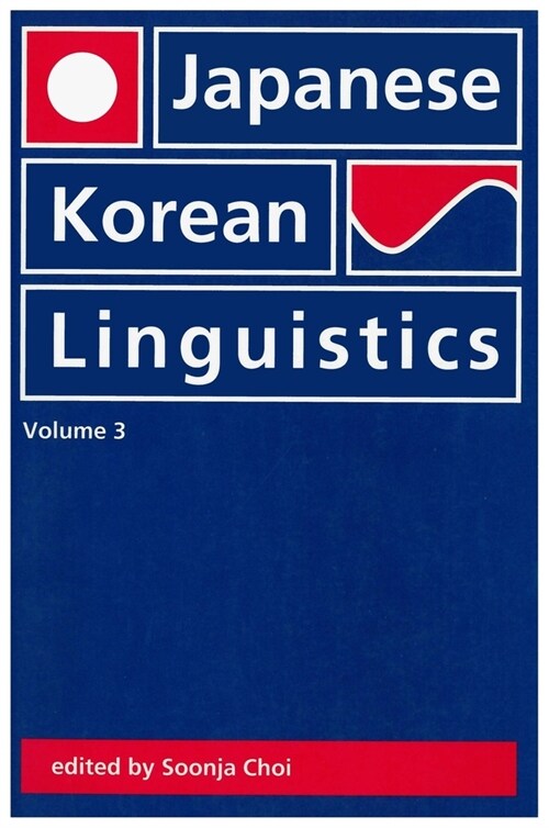 Japanese/Korean Linguistics, Volume 3: Volume 3 (Paperback)