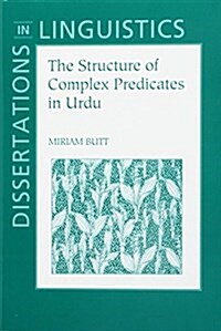 The Structure of Complex Predicates in Urdu (Paperback)