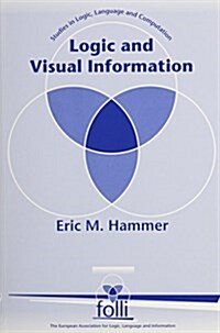 Logic and Visual Information (Paperback)