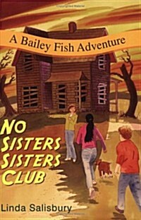 No Sisters Sisters Club: A Bailey Fish Adventure (Paperback)