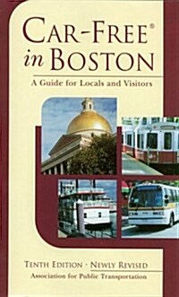 Car-Free in Boston (Paperback, 10TH, Revised)