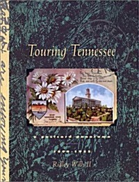 Touring Tennessee: A Postcard Panaroma 1898-1955 (Hardcover)