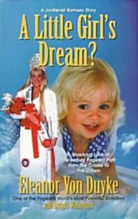 A Little Girls Dream? (Paperback)