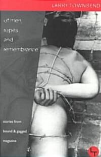 Of Men, Ropes and Remembrance (Paperback)
