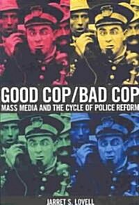 Good Cop/Bad Cop (Paperback)