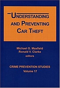 Understanding and Preventing Car Theft (Paperback)