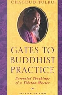 Gates to Buddhist Practice (Paperback, Revised)