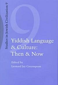 Yiddish Language and Culture: Then and Now. (Hardcover)