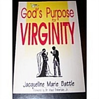 Gods Purpose for Virginity (Paperback)