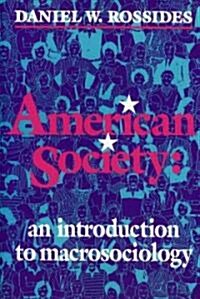 American Society: An Introduction to Macrosociology (Paperback)