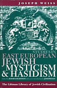 Studies in East European Jewish Mysticism and Hasidism (Paperback, 2 Revised edition)
