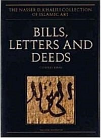 Bills, Letters and Deeds : Arabic Papyri of the 7th-11th Centuries (Hardcover)