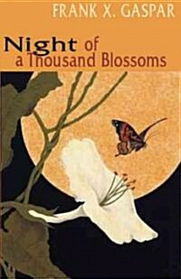 Night of a Thousand Blossoms (Paperback)