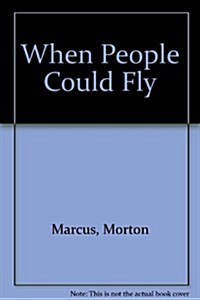 When People Could Fly (Hardcover)