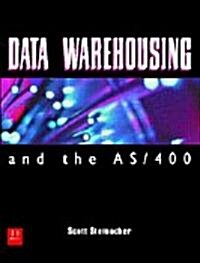Data Warehousing and the As/400 (Paperback, CD-ROM)