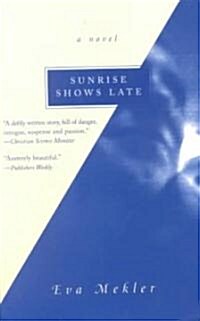 Sunrise Shows Late (Paperback)