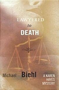 Lawyered to Death (Hardcover)