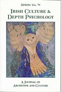 Spring Vol. 79: Irish Culture & Depth Psychology: A Journal of Archetype and Culture (Paperback)