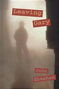 Leaving Gary (Paperback)