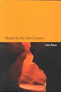 Morals for the 21st Century (Paperback)