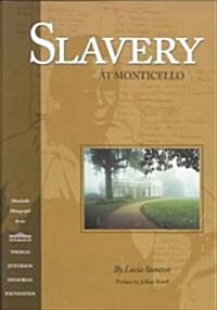 Slavery at Monticello (Paperback)