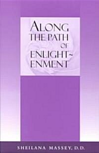 Along the Path of Enlightenment (Paperback)