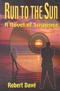 Run to the Sun (Paperback)