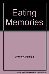 Eating Memories (Paperback)