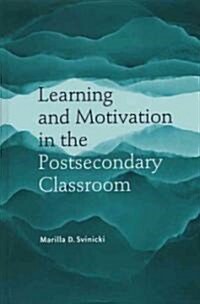 Learn Motivation Postsecondary Classroom (Hardcover)