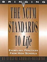 Bring Nctm Standards to Life: Best Practices, High School (Paperback)