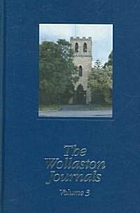 The Wollaston Journals: Volume 3, 1845-1856 (Hardcover)