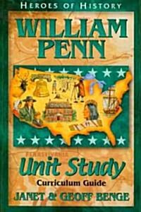 William Penn Unit Study Guide (Library Binding, Study Guide)