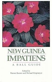 New Guinea Impatiens (Paperback)