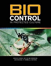 Biocontrol in Protected Culture (Hardcover, 2nd)
