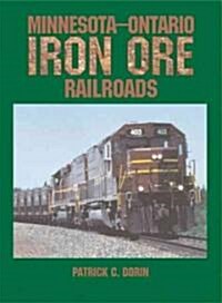 Minnesota-Ontario Iron Ore Railroads (Paperback)