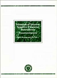 Valuation of Interest-Sensitive Financial Instruments (Paperback)