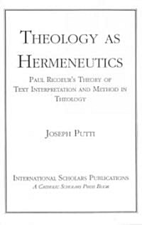 Theology As Hermeneutics (Hardcover)