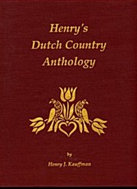 Henrys Dutch Country Anthology (Hardcover)