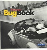 The Volkswagen Bug Book: A Celebration of Beetle Culture (Paperback)