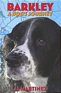 Barkley: A Dogs Journey (Paperback)